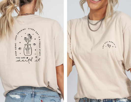 YOU ARE WORTH IT TSHIRT